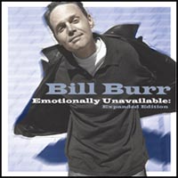 Bill Burr's Emotionally Unavailable